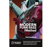 Modern Funk Bass - The Method: 110 Online Videos Examples Included!!