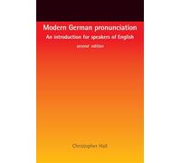 Modern German Pronunciation: An Introduction for Speakers of English