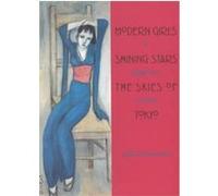 Modern Girl, Shining Stars, the Skies of Tokyo Phyllis Birnbaum (Auteur)