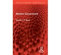 Modern Government - Ernest J. P. Benn - Routledge - ebook (ePub) - Livre