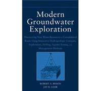 Modern Groundwater Exploration by Lehr Jay H. The Heartland Institute USA Hardcover Book Bisson, Robert A., Lehr, Jay H. (Auteur)