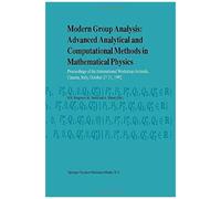 Modern Group Analysis: Advanced Analytical And Computational Methods In Mathematical Physics