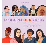 Modern HERstory: Stories of Women and Nonbinary People Rewriting History