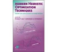 Modern Heuristic Optimization Techniques: Theory and Applications to Power Systems