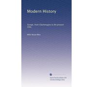 Modern history Europe, from Charlemagne to the present time. bk. 2