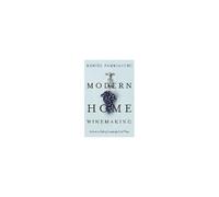 Modern Home Winemaking