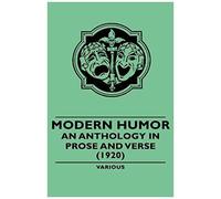 Modern Humor - An Anthology In Prose And Verse - (1920)