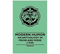 Modern Humor - An Anthology In Prose And Verse - (1920)