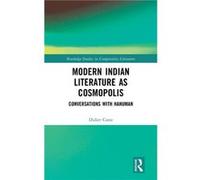 Modern Indian Literature as Cosmopolis - Didier Coste - Taylor amp Francis Ltd - Livre en Anglais - Hardback Didier CosteDidier Coste (Auteur)