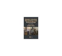 Modern Industrial Microbiology And Biotechnology