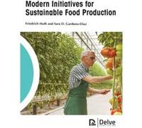 Modern Initiatives for Sustainable Food Production by Sara D. Garduno Diaz Sara D. Garduno Diaz (Auteur)