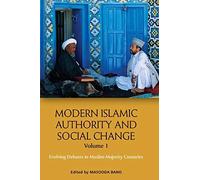 Modern Islamic Authority And Social Change, Volume 1