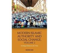 Modern Islamic Authority and Social Change, Volume 2: Evolving Debates in the West - [Version Originale] Inconnu (Auteur)