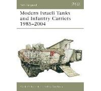 Modern Israeli Tanks And Infantry Carriers 1985-2004