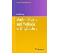 Modern Issues And Methods In Biostatistics