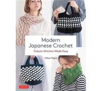 Modern Japanese Crochet: Classic Stitches Made Easy