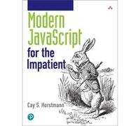 Modern JavaScript for the Impatient – Addison Wesley