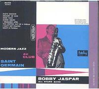 Jaspar, Bobby - Modern Jazz Au Club. [Import]