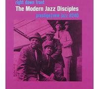 Modern Jazz Disciples - Right Down Front