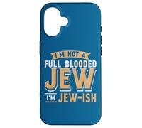 Modern Jewish People I'm Not A Full Blooded Jew, I'm Jew-ish Coque pour iPhone 16