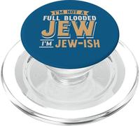 Modern Jewish People I'm Not A Full Blooded Jew, I'm Jew-ish PopSockets PopGrip pour MagSafe