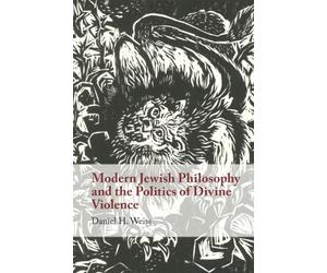 Modern Jewish Philosophy and the Politics of Divine Violence