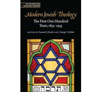 Modern Jewish Theology: The First One Hundred Years, 1835-1935