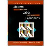 Modern Labor Economics, The Addison-Wesley Series in Economics Robert Stewart Smith, Ronald G. Ehrenberg (Auteur)