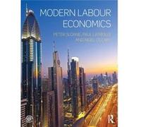 Modern Labour Economics by Peter Sloane Peter Sloane (Auteur)
