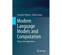 Modern Language Models And Computation