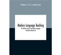 Modern Language Teaching The Official Organ Of The Modern Language Association Volume Xi - Alpha Editions - Alpha Editions - Livre en Anglais Alpha EditionsAlpha Editions (Auteur)