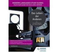 Modern Languages Study Guides: Das Leben der Anderen: Film Study Guide for AS/A-level German (Film and literature guides) - [Version Originale] Inconnu (Auteur)