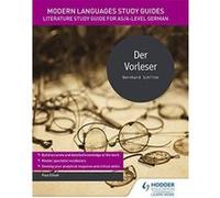 Modern Languages Study Guides: Der Vorleser: Literature Study Guide for AS/A-level German (Film and literature guides) - [Version Originale] Inconnu (Auteur)