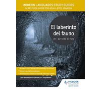 Modern Languages Study Guides: El laberinto del fauno: Film Study Guide for AS/A-level Spanish
