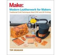 Modern Leatherwork for Makers by Tim Deagan Tim Deagan, (Auteur)