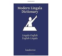Modern Lingala Dictionary: Lingala-English, English-Lingala (Lingala Kasahorow)