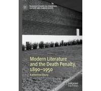 Modern Literature And The Death Penalty, 1890-1950