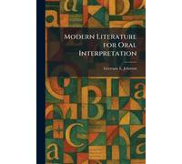 Modern Literature for Oral Interpretation