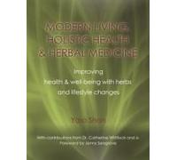 Modern Living, Holistic Health & Herbal Medicine