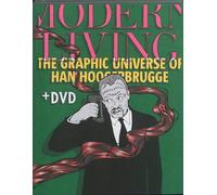 Modern Living: The Graphic Universe of Han Hoogerbrugge
