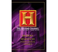 Modern Marvels: International Airports