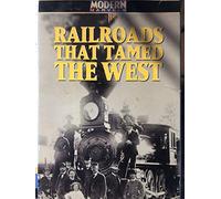 Modern Marvels: Railroads That Tamed West - Modern Marvels: Railroads That Tames West [VHS]