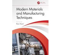 Modern Materials and Manufacturing Techniques