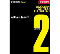 Modern Method For Guitar Volume 2 Intermediate Guitar Lessons For Melody, Scales, Arpeggios, And Chords Learn Improvisation, Rhythm Techniques, And Fingerboard Mastery