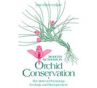 Modern Methods in Orchid Conservation