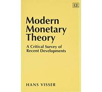 Modern Monetary Theory Hans Visser (Auteur)