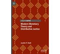 Modern Monetary Theory And Distributive Justice