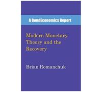 Modern Monetary Theory And The Recovery