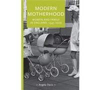 Modern Motherhood by Angela Davis Angela Davis (Auteur)