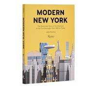 Modern New York – Histoire illustrée de l'architecture dans les 5 arrondissements (1920–aujourd'hui)